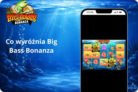 Co wyróżnia Big Bass Bonanza